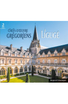 Chefs-d-oeuvre gregoriens a liguge - audio
