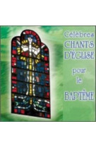 Celebres chants d-eglise pour le bapteme - audio