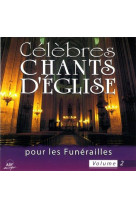 Celebres chants d'eglise pour les funerailles vol. 2 - audio