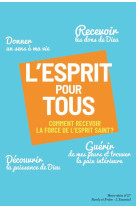 L'esprit pour tous - comment recevoir la force de l'esprit-saint