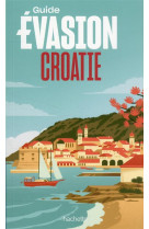 Croatie guide evasion