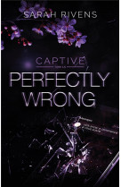 Captive - t1.5 - captive 1.5 - perfectly wrong