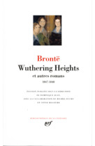 Wuthering heights et autres romans - (1847-1848)