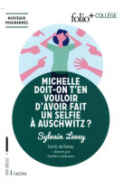 Michelle doit-on t'en vouloir d'avoir fait un selfie a auschwitz ?