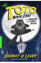 Toto ninja chat et l-evasion du cobra royal