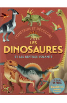 Construis et découvre les dinosaures et les reptiles volants