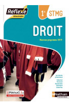 Droit - 1ere stmg (pochette reflexe) livre + licence eleve - 2019