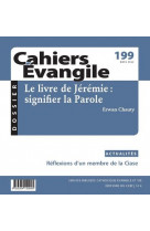 Cahiers evangile - n 199 le livre de jeremie : signifier la parole