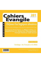 Cahiers evangile - n 201 dejouer les logiques abusives