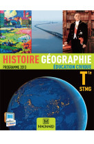 Histoire geographie education civique tle stmg (2013) - manuel eleve