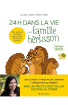 24 h dans la vie d-une famille herisson - des solutions pratiques pour une vie de famille sereine