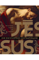 Jesus, une encyclopedie contemporaine