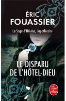 Le disparu de l-hotel-dieu (la saga d-heloise, l-apothicaire, tome 3)