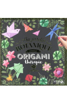 Origami therapie - au jardin botanique