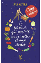 Le fermier qui parlait aux carottes et aux étoiles