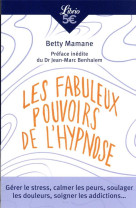 Les fabuleux pouvoirs de l'hypnose