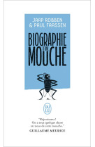 Biographie d'une mouche