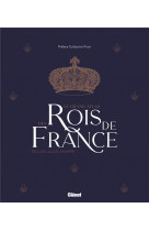 Le grand atlas des rois de france 2e ed