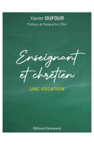 Enseignant et chretien : une vocation