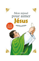 Mon missel pour aimer jesus