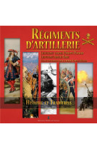 Regiments d artillerie - histoire et traditions