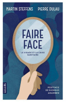 Faire face - le visage et la crise sanitaire