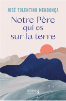 Notre pere qui es sur la terre