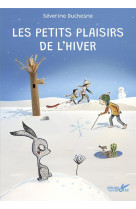 Les petits plaisir de l'hiver