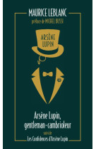 Arsene lupin, gentleman cambrioleur suivi de les confidences d'arsene lupin