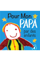 Pour mon papa par des enfants