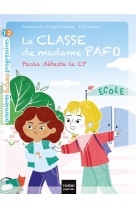 La classe de madame pafo - t01 - la classe de madame pafo - paola deteste le cp - cp 6/7 ans