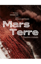 Mars terre - destins croises