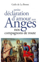 Petite declaration d-amour aux anges - nos compagnons de route