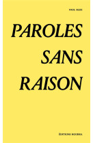 Paroles sans raison