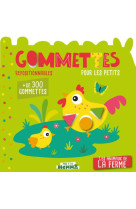 Mon p'tit hemma gommettes pour les petits - les animaux de la ferme - + de 300 gommettes repositionn