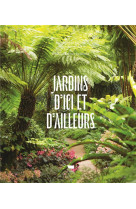 Jardinage jardins d'ici et d'ailleurs