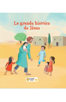 La grande histoire de jesus