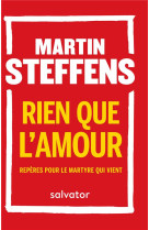 Rien que l-amour poche - reperes pour le martyre qui vient