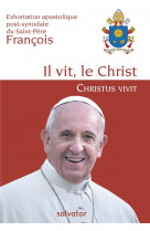 Exhortation apostolique post-synodale du saint-pere francois il vit, le christ - christus vivit