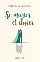 Se marier et durer 2e edition edition revue et augmentee