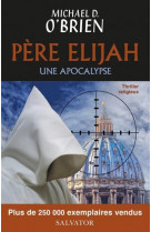 Pere elijah une apocalypse (poche)
