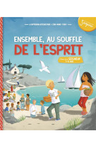 7-8 ans - module 2 - ensemble au souffle de l'esprit