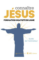 Connaitre jesus. guide de l animateur