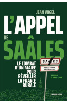 L-appel de saales - le combat d-un maire pour reveiller la france rurale