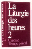 Liturgie des heures - carême temps pascal - 2