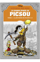 La grande epopee de picsou - tome 01 - la jeunesse de picsou - 1/2