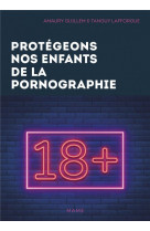 Protegeons nos enfants de la pornographie !