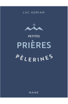 Petites prieres pelerines