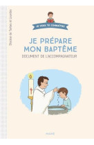 Je prepare mon bapteme. document du catechiste