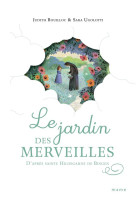 Le jardin des merveilles  d apres sainte hildegarde de bingen